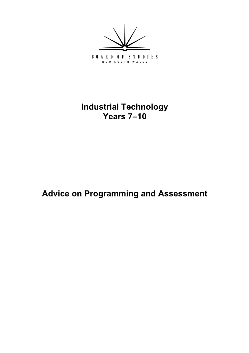 Advice on Programming and Assessment