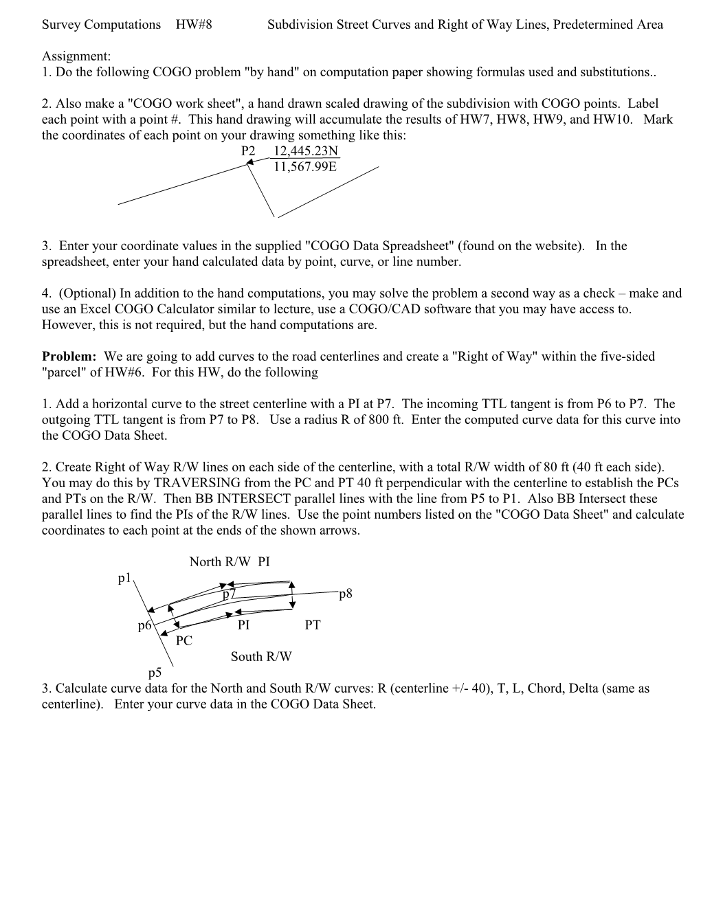 Survey Computations HW#8 Subdivision Street Curves and Right of Way Lines, Predetermined Area