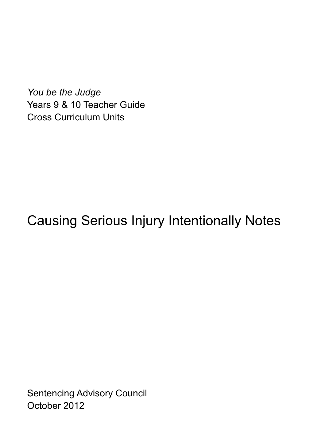 You Be the Judge VELS Causing Injury Notes
