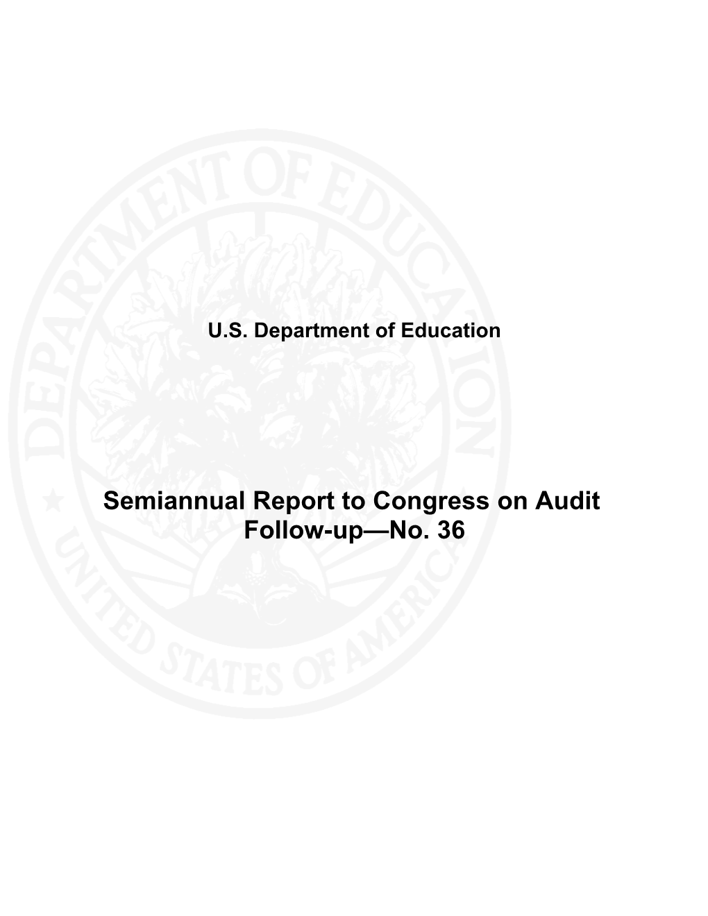 Semiannual Report to Congress on Audit Follow-Up-No. 36 April 2008 (Msword)