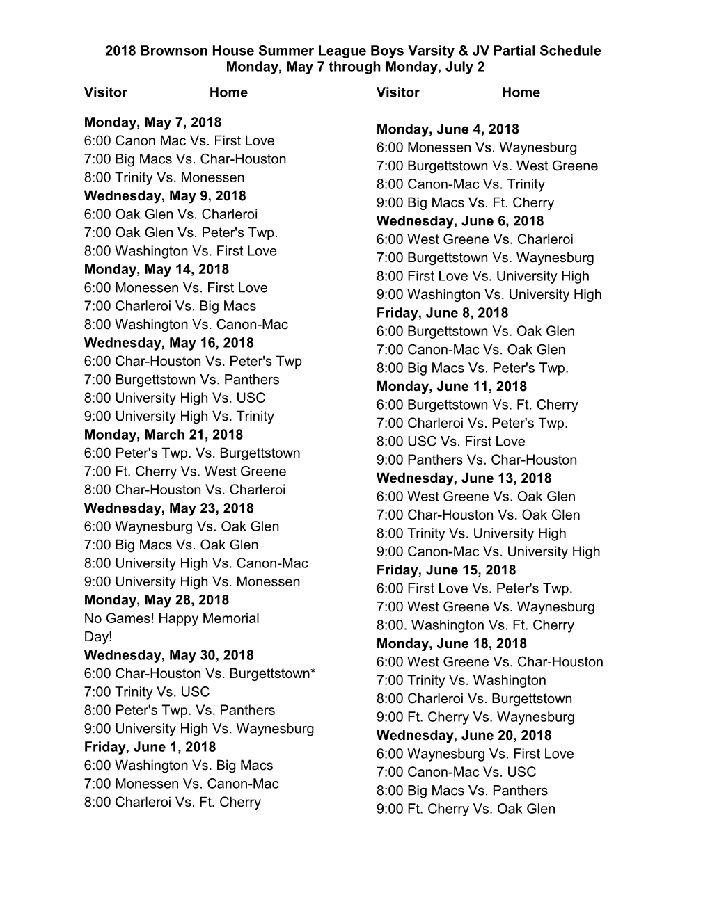 2018 Brownson House Summer League Boys Varsity & JV Partial Schedule Monday, May 7 Through