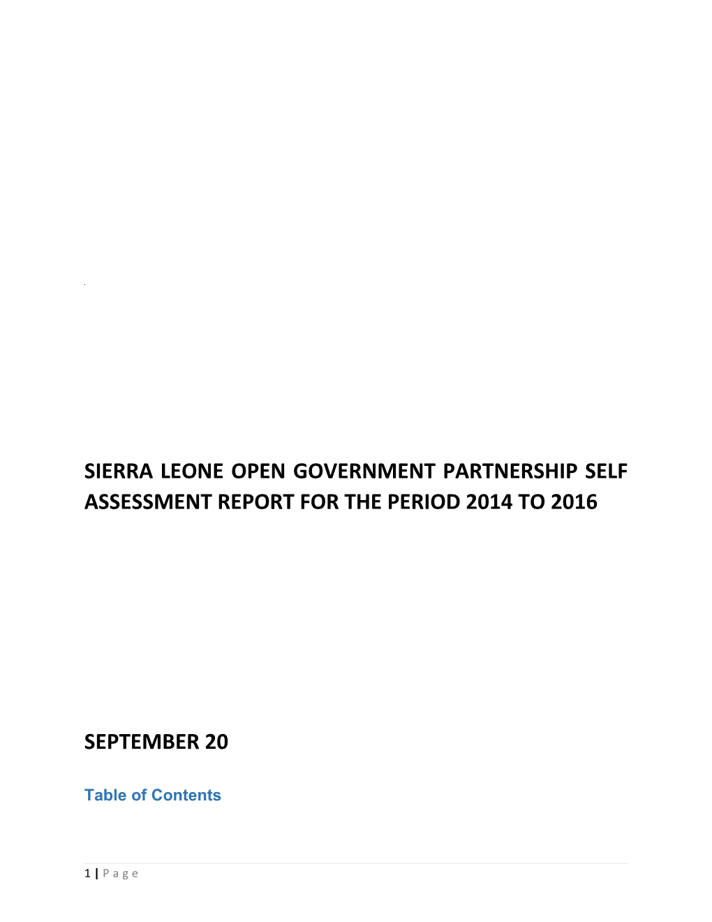 Sierra Leone Open Government Partnership Self Assessment Report for the Period 2014 to 2016