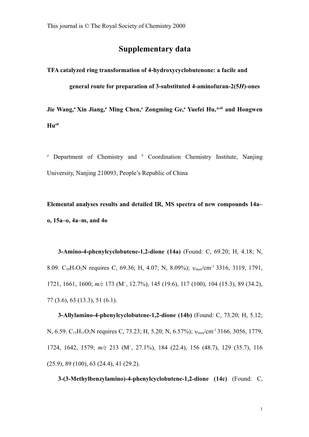 3-Amino-4-Phenylcyclobutene-1,2-Dione (14A) Had Mp 257 Oc (Etoh-Light Petroleum); IR 3316