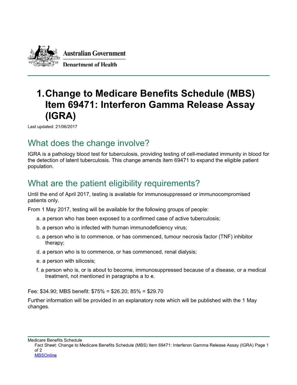 Change to Medicare Benefits Schedule (MBS) Item 69471: Interferon Gamma Release Assay (IGRA)