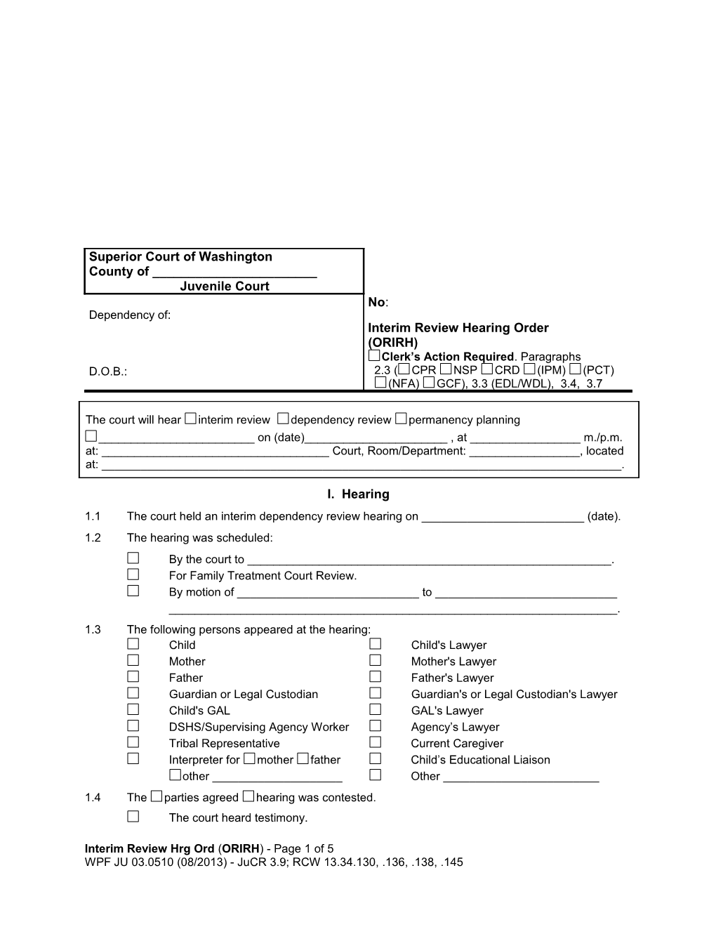 1.1 the Court Held an Interim Dependency Review Hearing on ______(Date)