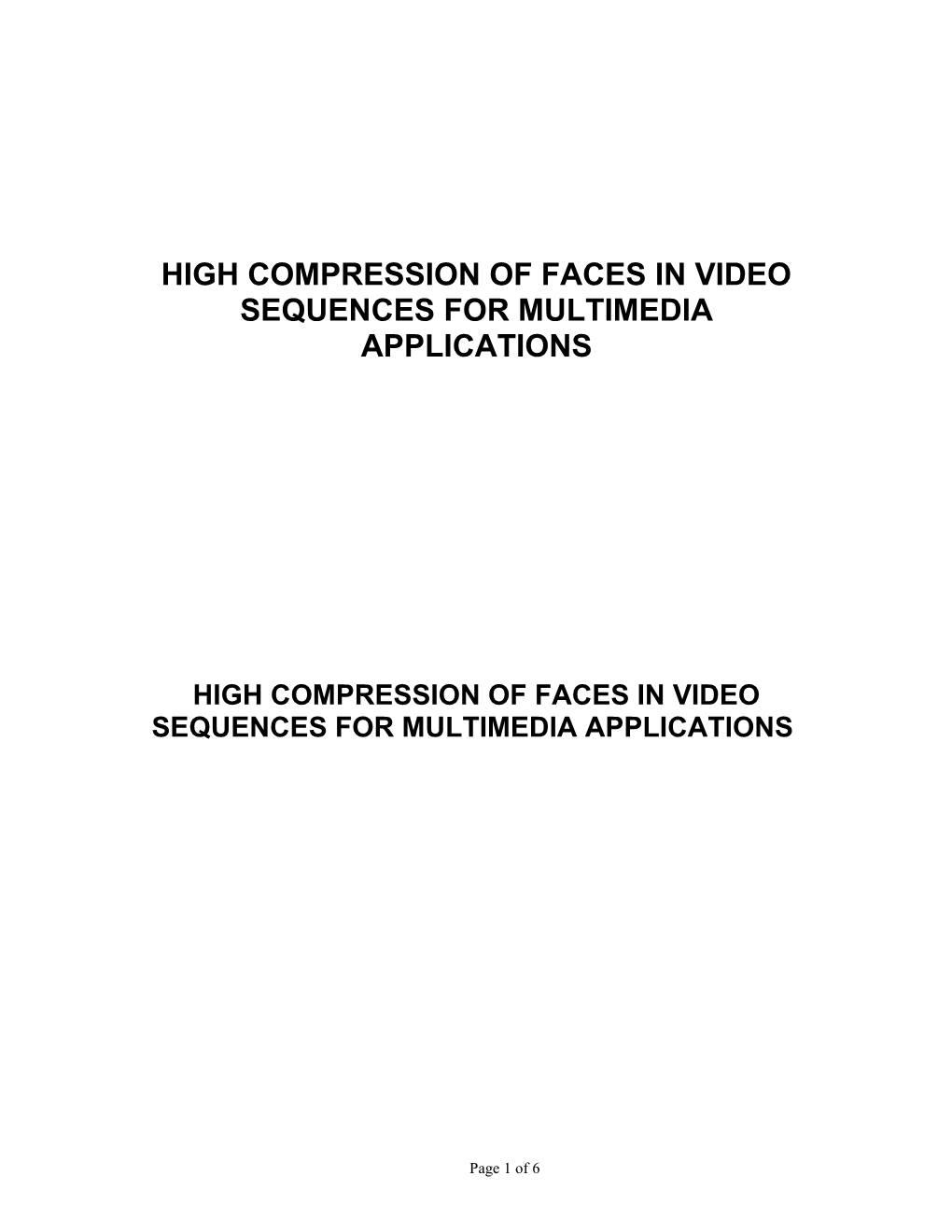 High Compression of Faces in Video Sequences for Multimedia Applications