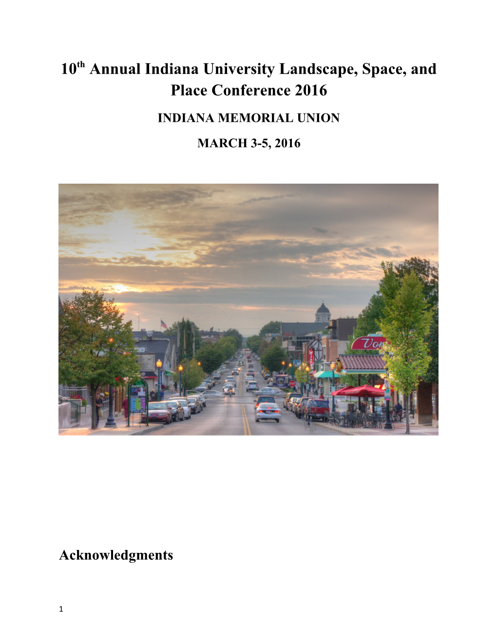 10Th Annual Indiana University Landscape, Space, and Place Conference 2016