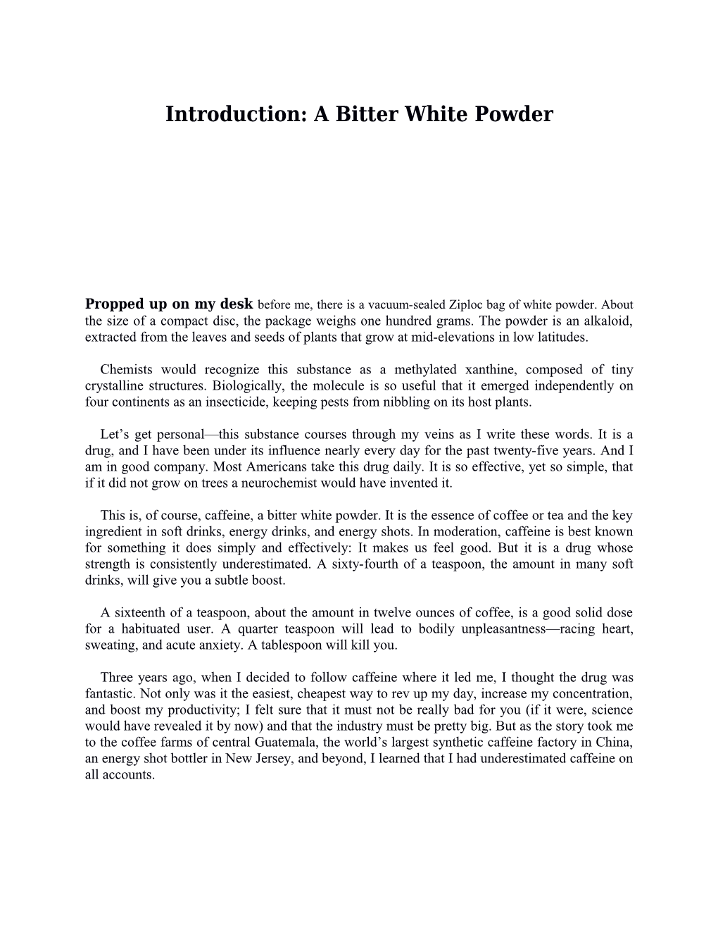 Introduction: a Bitter White Powder