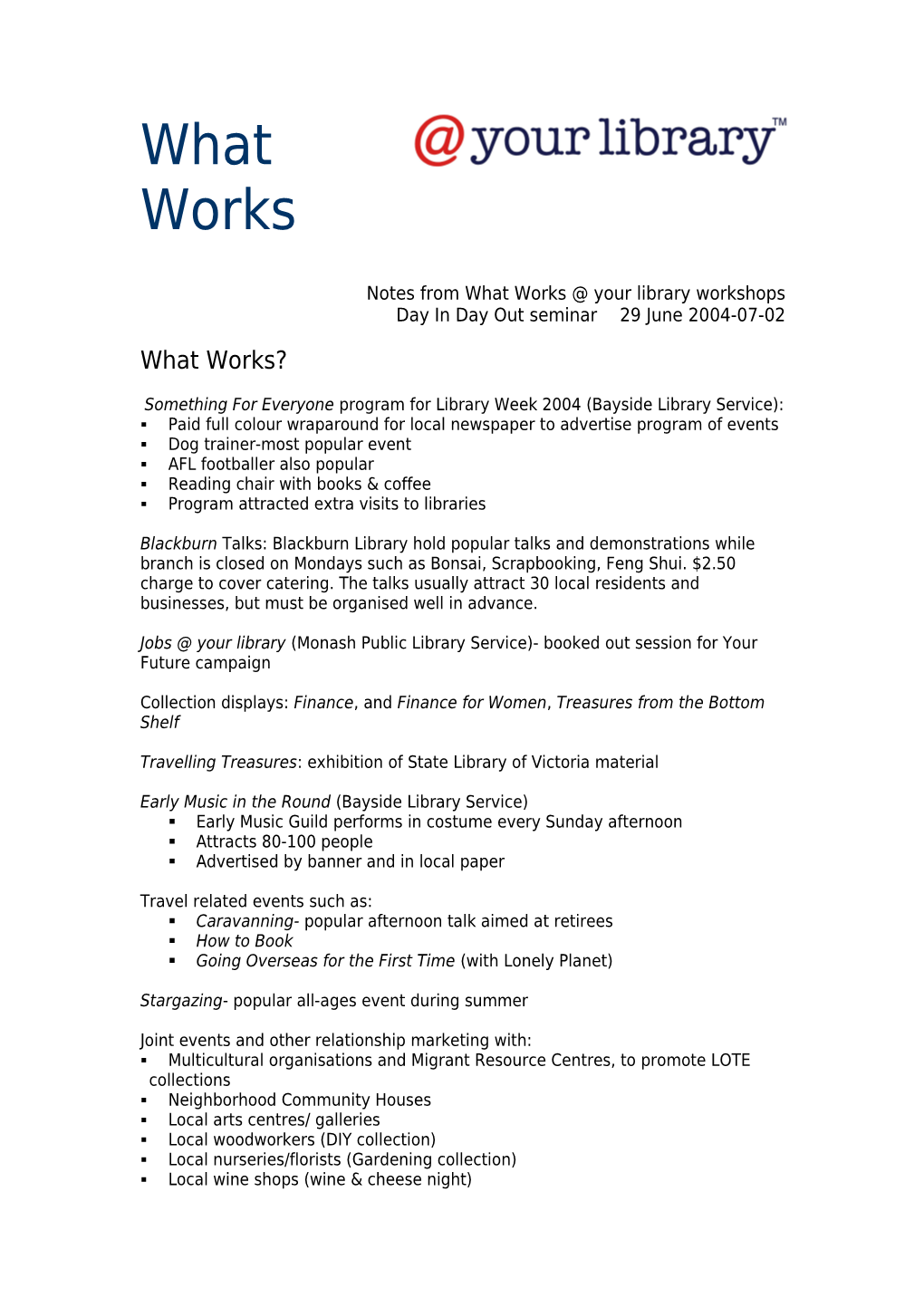 Notes from What Works in Your Library Workshops