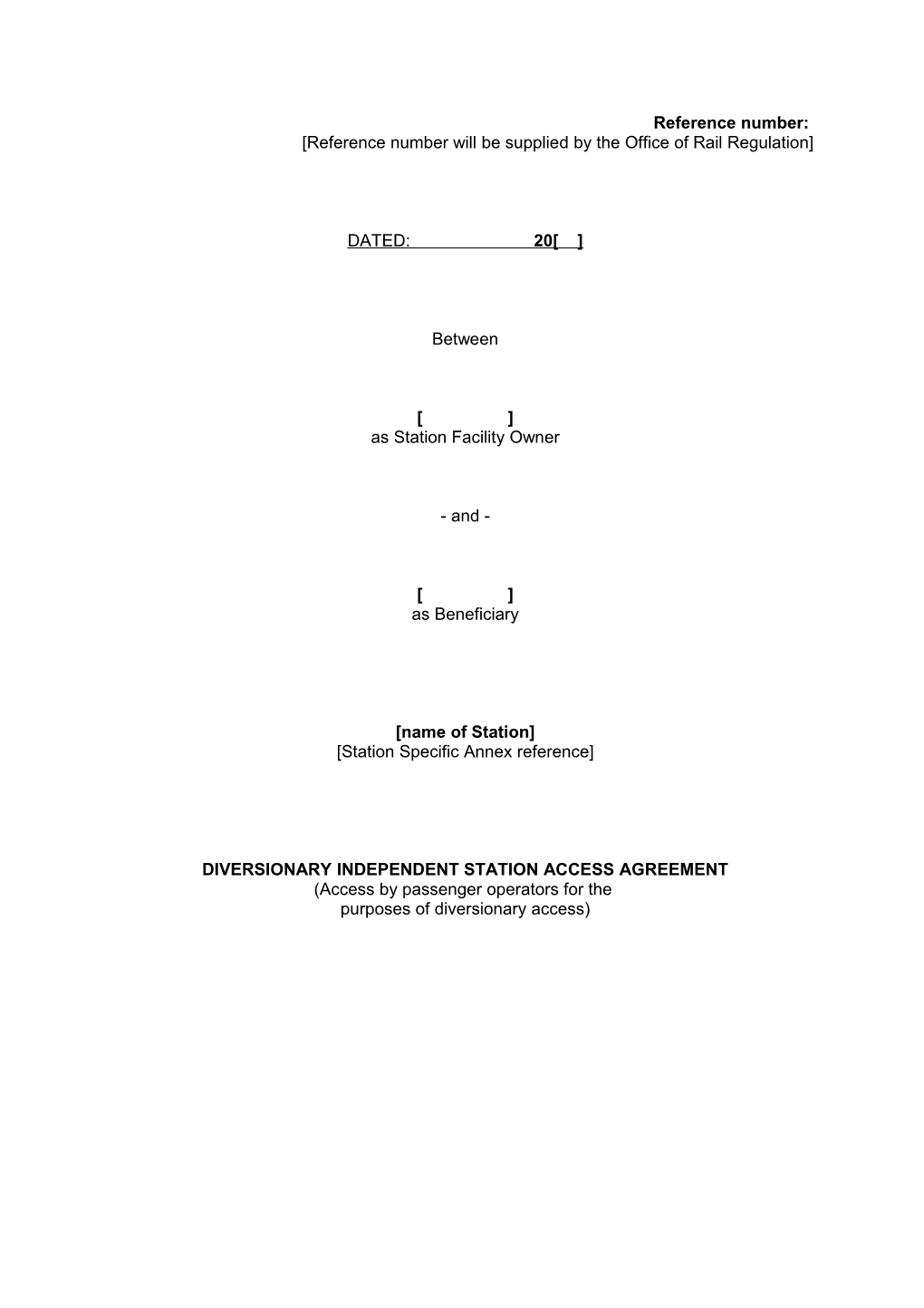 Diversionary Independent Station Access Agreement (Access by Passenger Operators for The