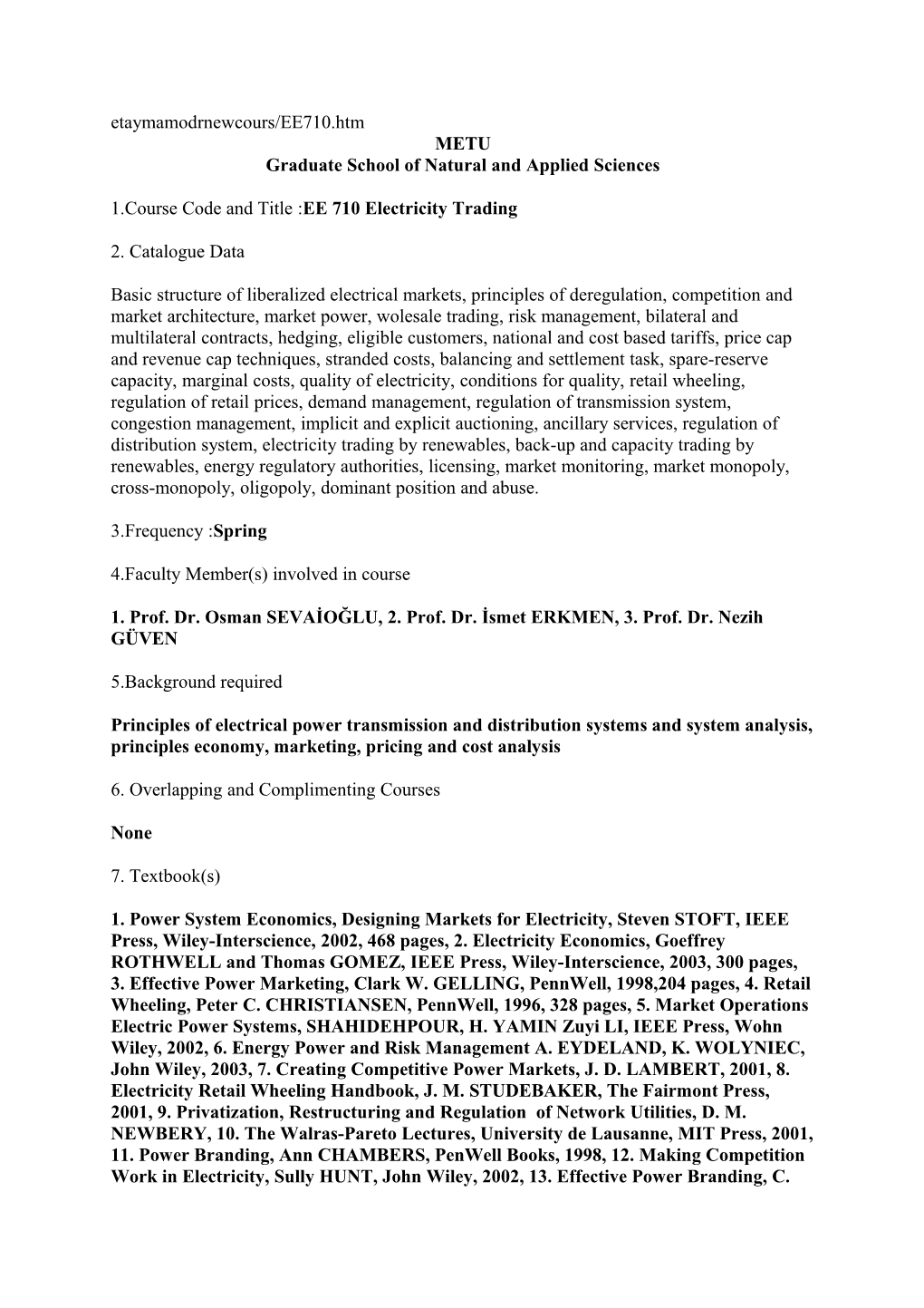 1.Course Code and Title : EE 710 Electricity Trading