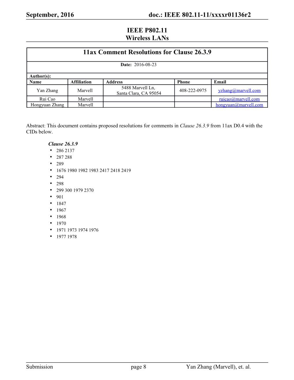 Abstract: This Document Contains Proposed Resolutions Forcomments in Clause26.3.9From 11Ax