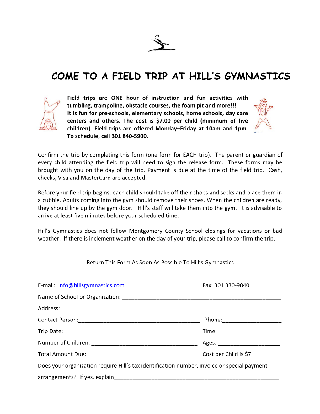 Come to a Field Trip at Hill S Gymnastics