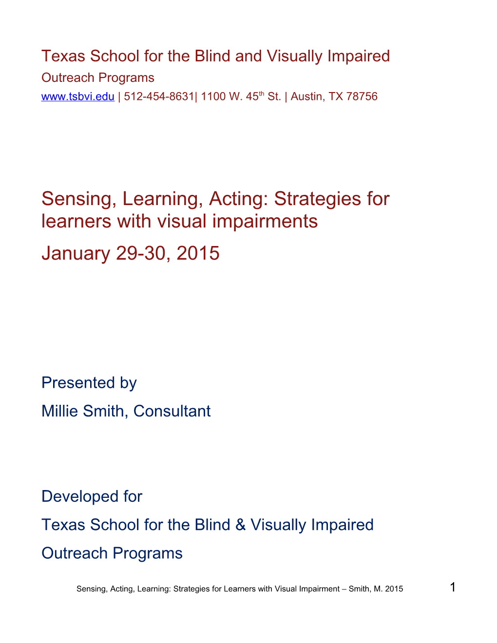 Sensing, Learning, Acting: Strategies for Learners with Visual Impairments