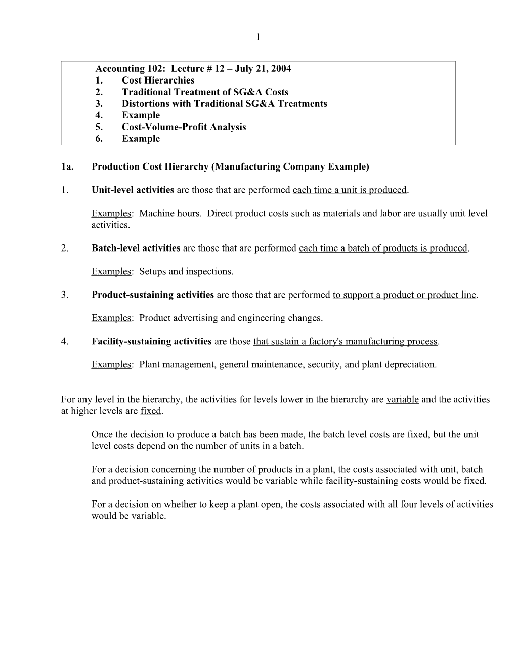 Accounting 102: Lecture # 12 July 21, 2004