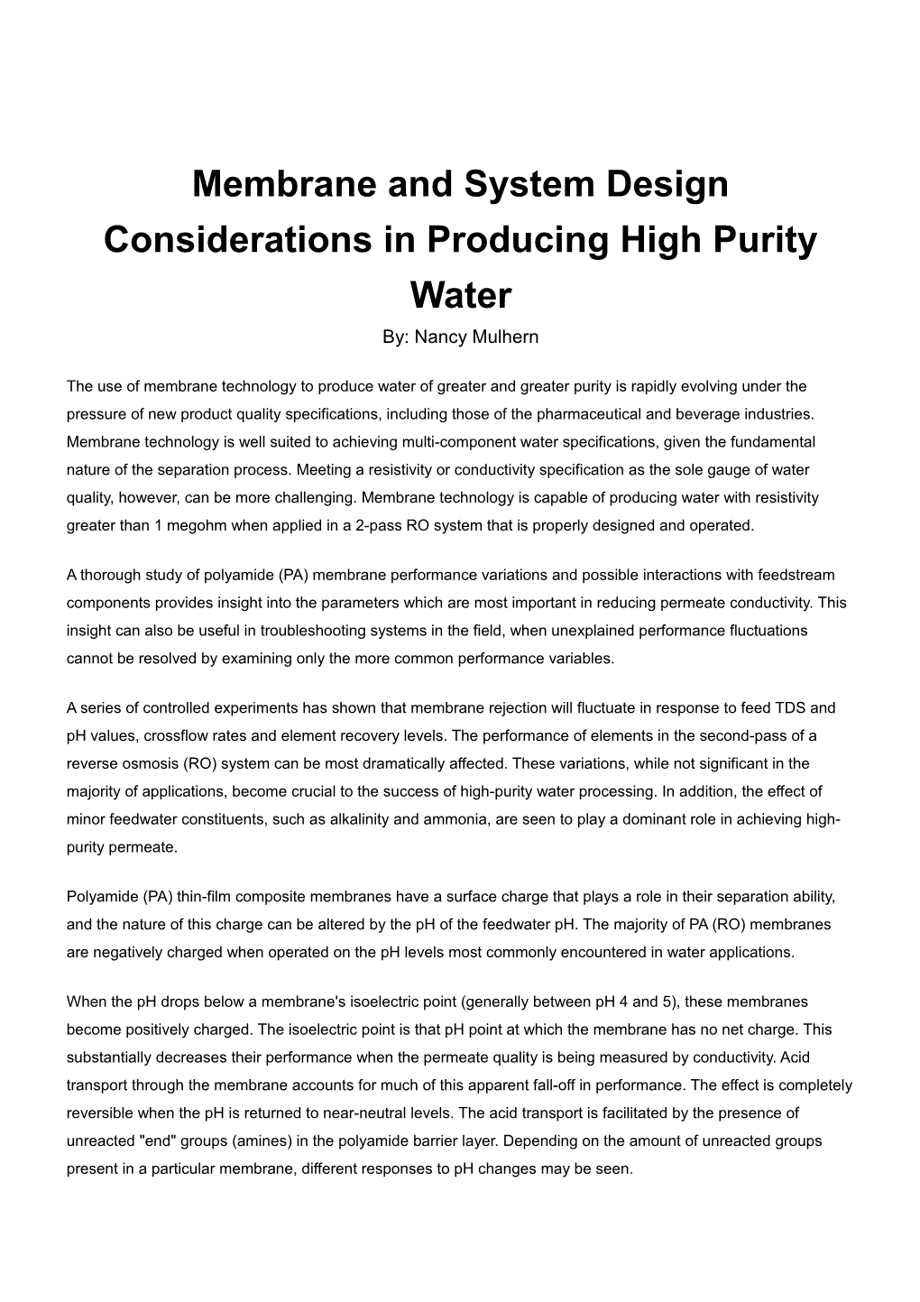 Membrane and System Design Considerations in Producing High Purity Water By: Nancy Mulhern