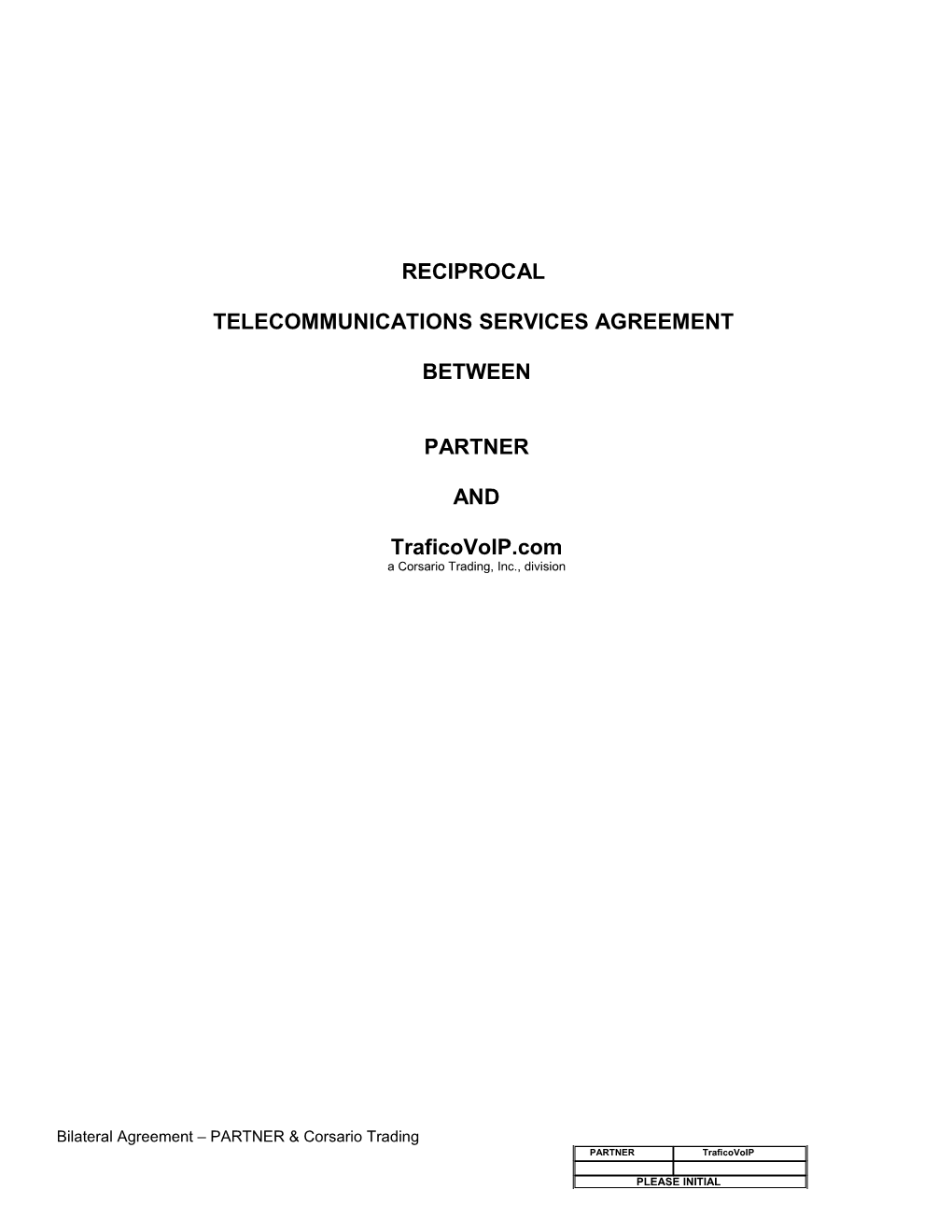 Reciprocal Telecommunications Services Agreement