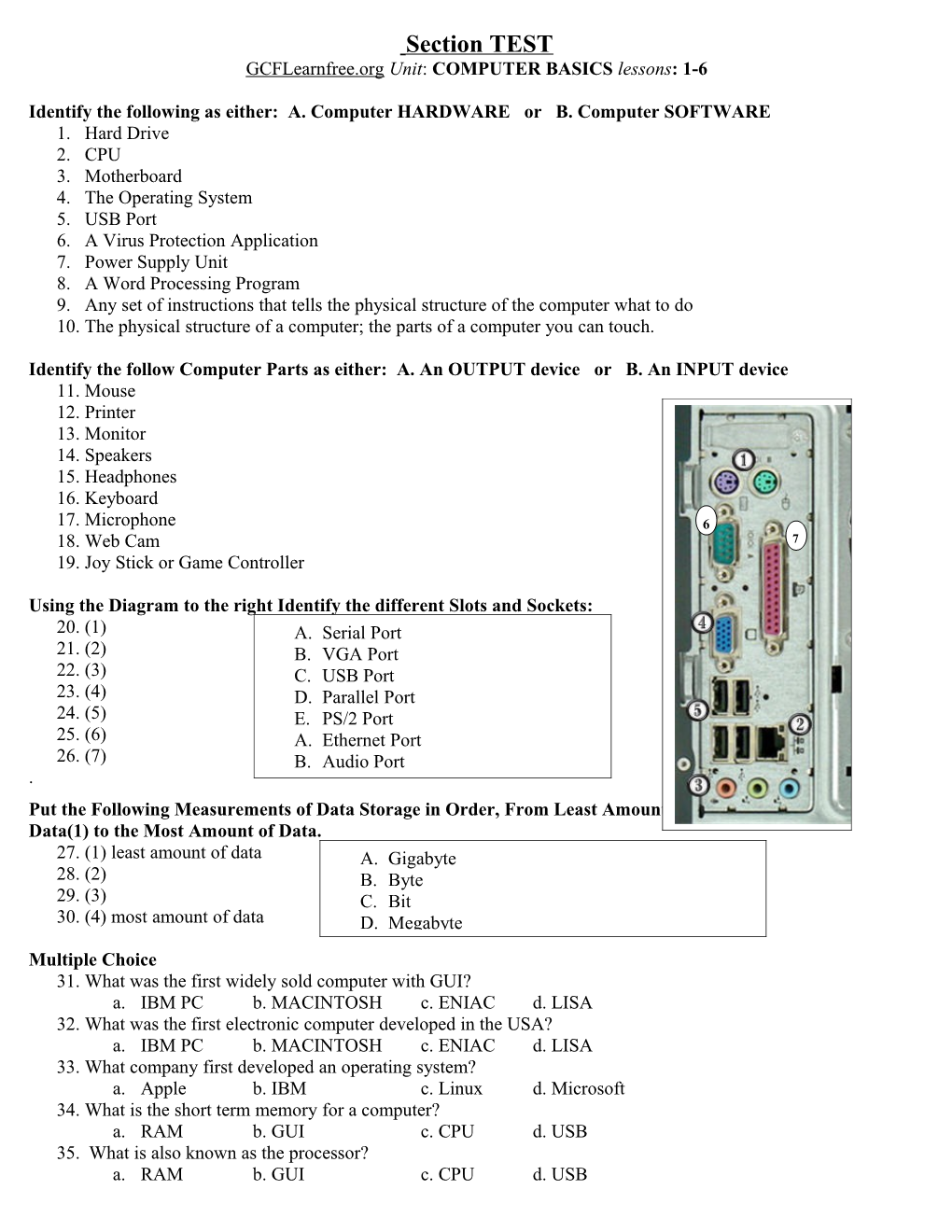 Identify the Following As Either: A. Computer HARDWARE Or B. Computer SOFTWARE