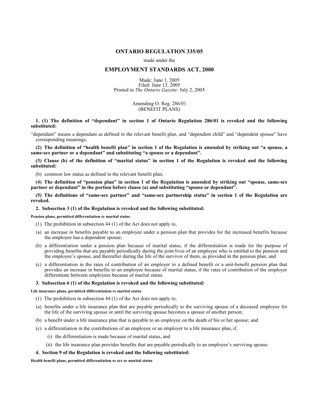 EMPLOYMENT STANDARDS ACT, 2000 - O. Reg. 335/05