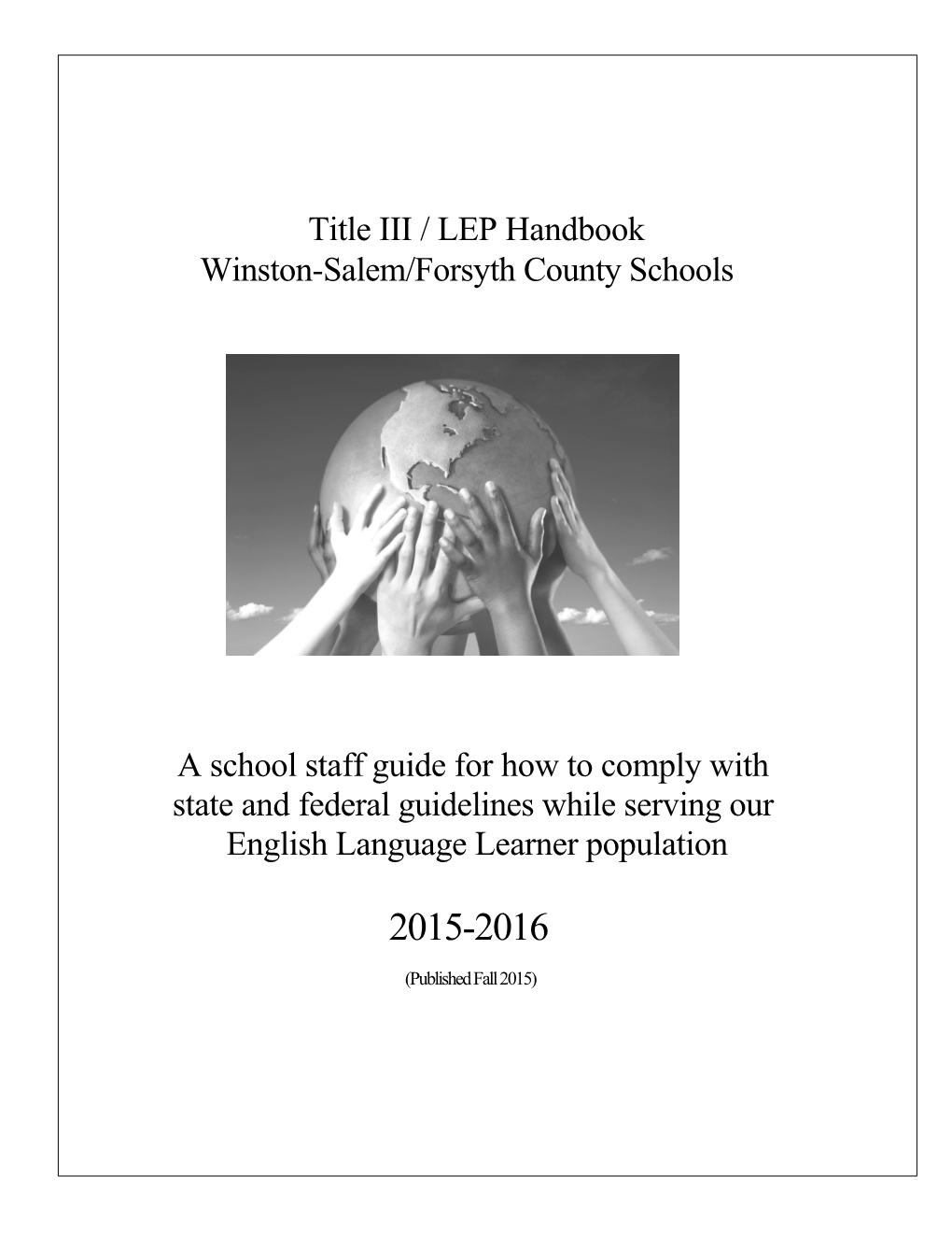 A Guide to Understanding LEP, ESL and Title III Issues