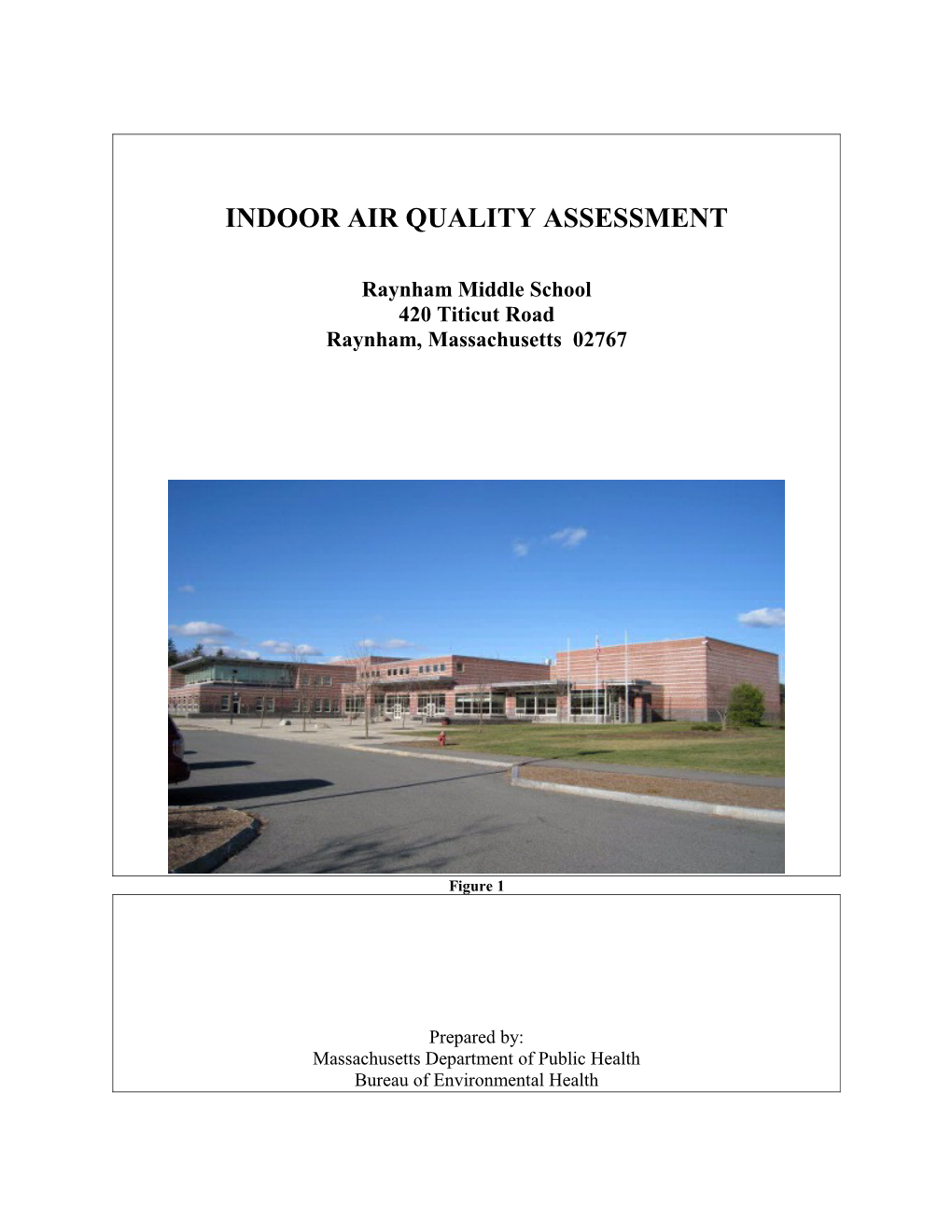 INDOOR AIR QUALITY ASSESSMENT - Raynham Middle School, Raynham, Massachusetts
