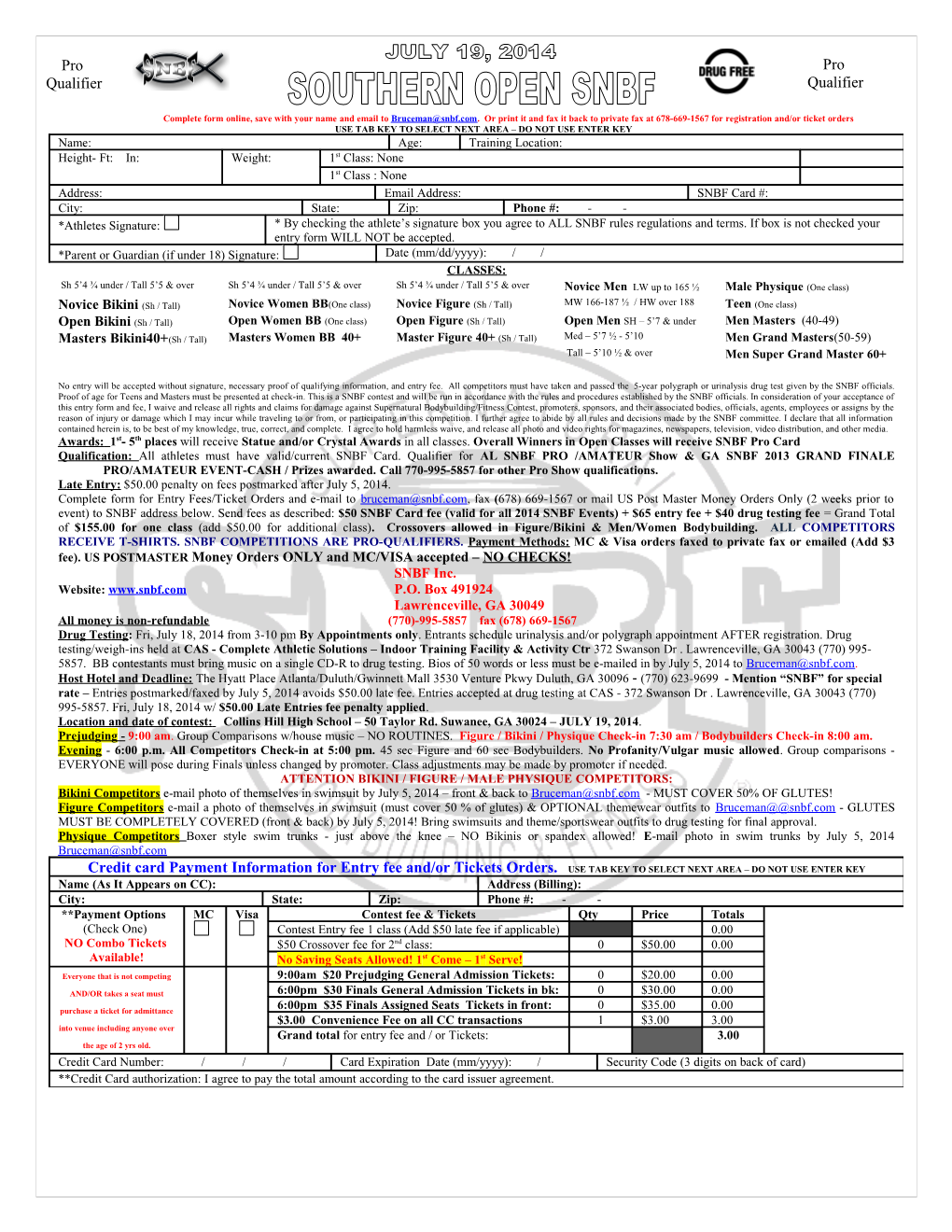 Late Entry:$50.00 Penalty on Fees Postmarked After July 5, 2014