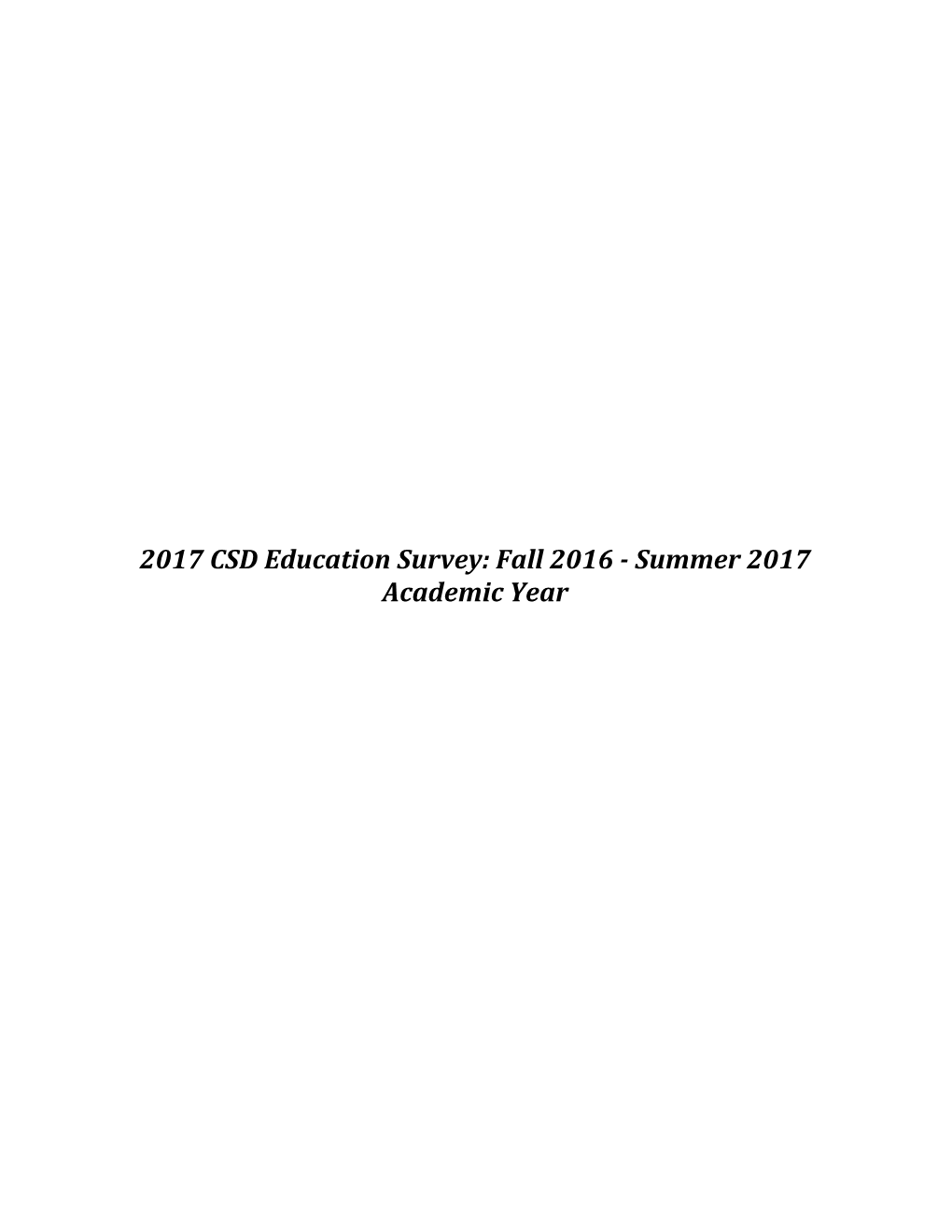 2017 CSD Education Survey: Fall 2016 - Summer 2017 Academic Year