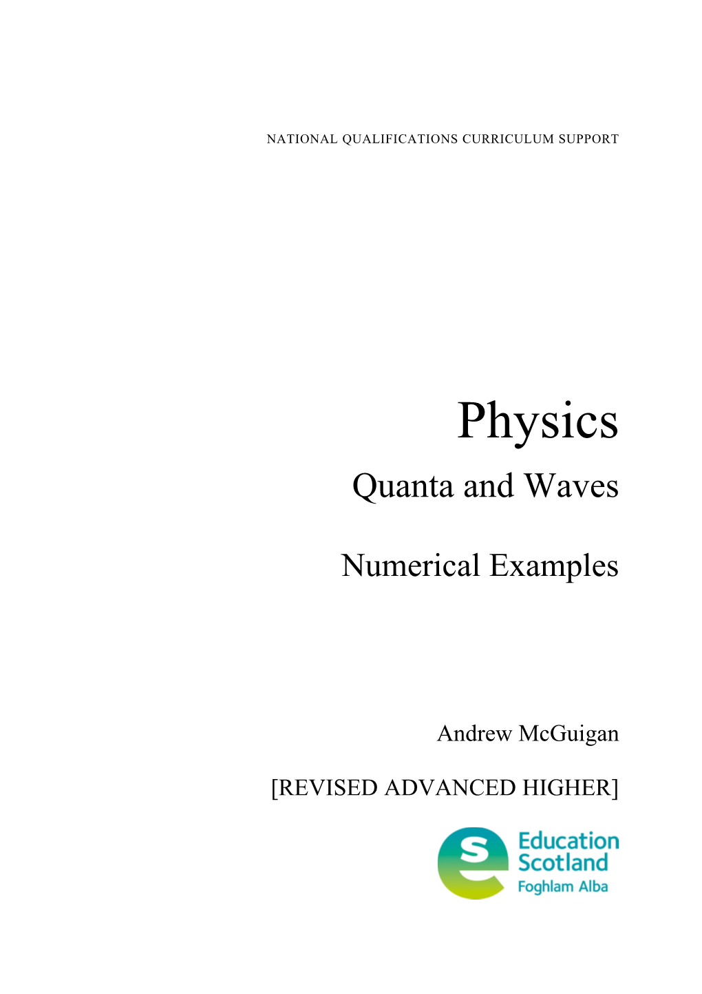 Physics - Quanta and Waves: Numerical Examples