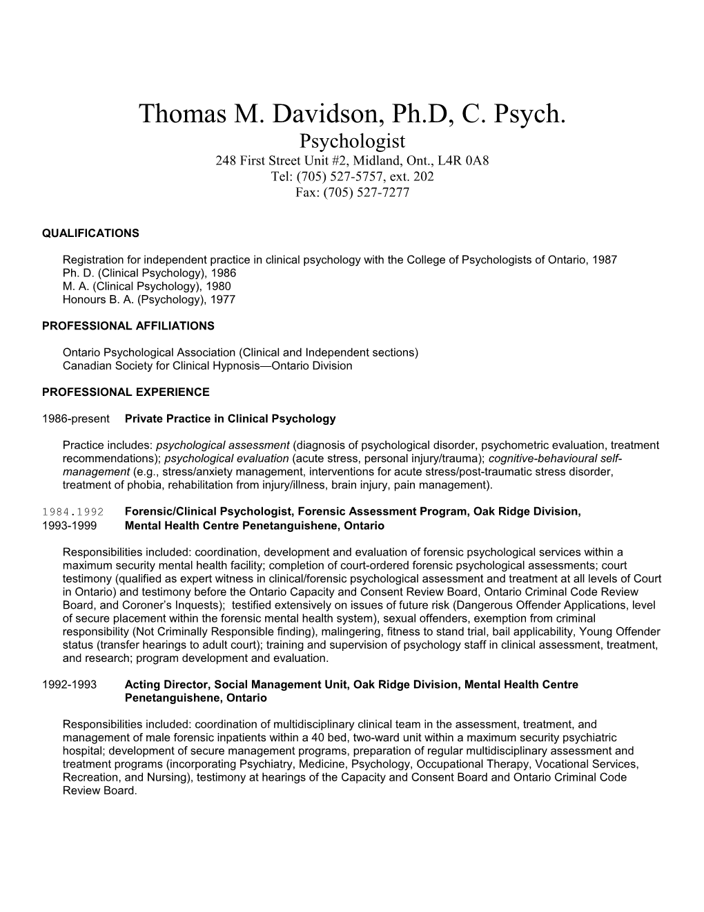 Thomas Mccabe Davidson, H.B.A., M.A., PH.D, C.PSYCH