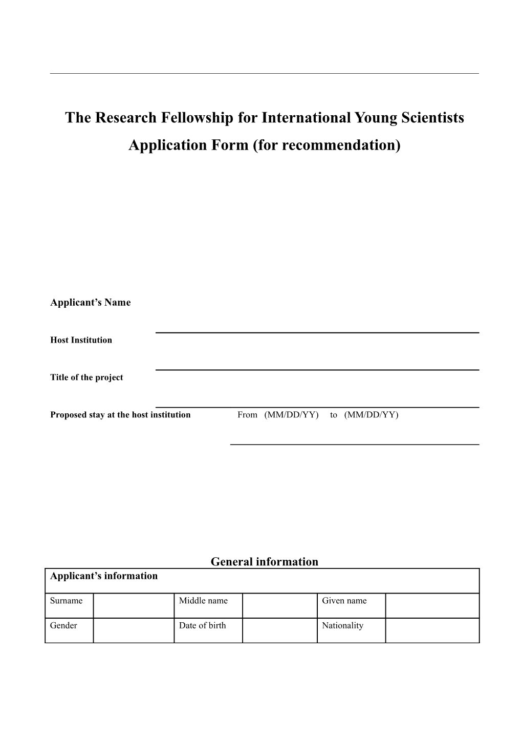 The Research Fellowshipfor International Young Scientists Application Form (For Recommendation)