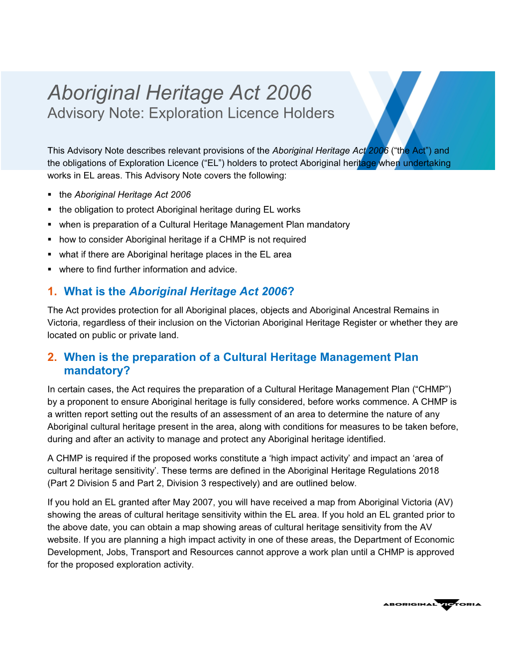 This Advisory Note Describes Relevant Provisions of the Aboriginal Heritage Act 2006 (