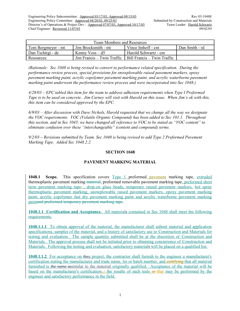 4/28/03 EPC Tabled This Item for the Team to Address Adhesion Requirements When Type I