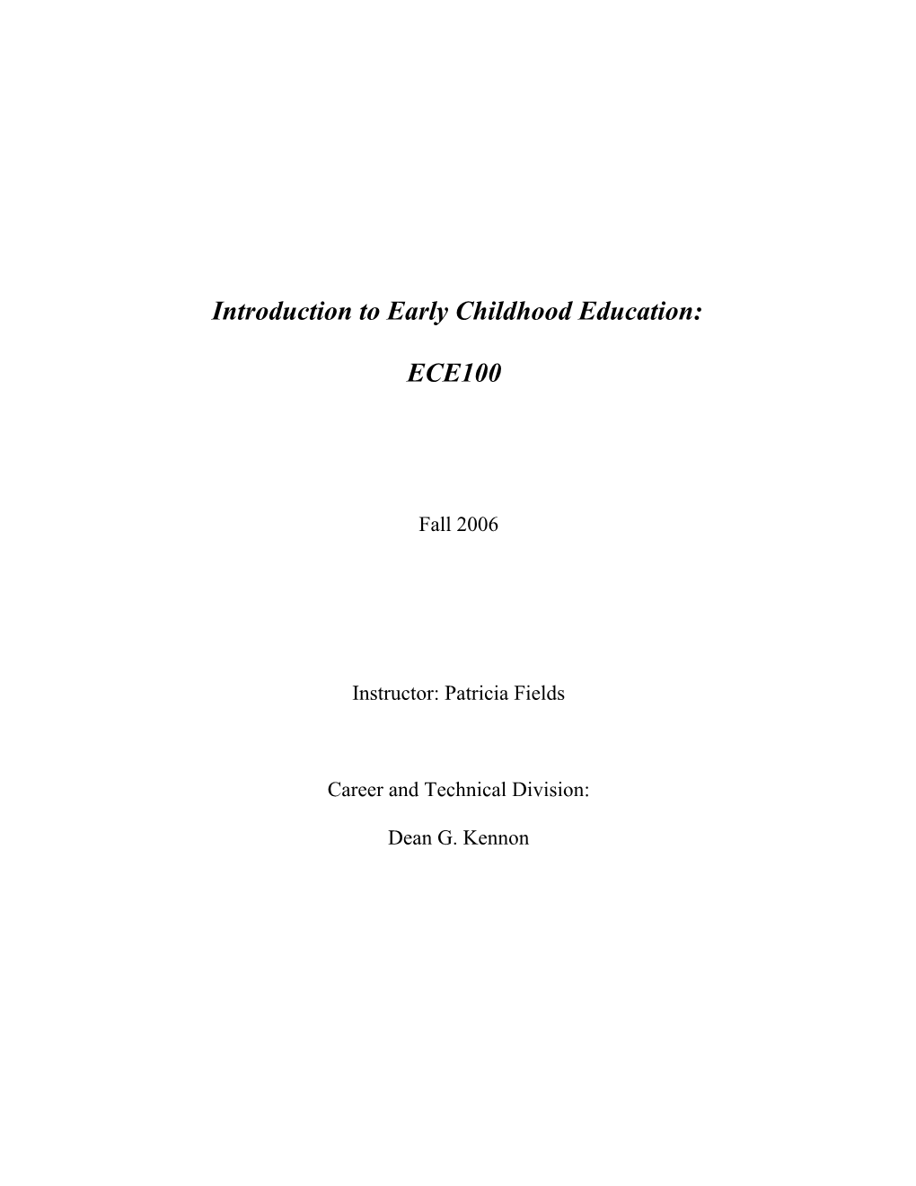 COURSE TITLE: Child Care Practicum I