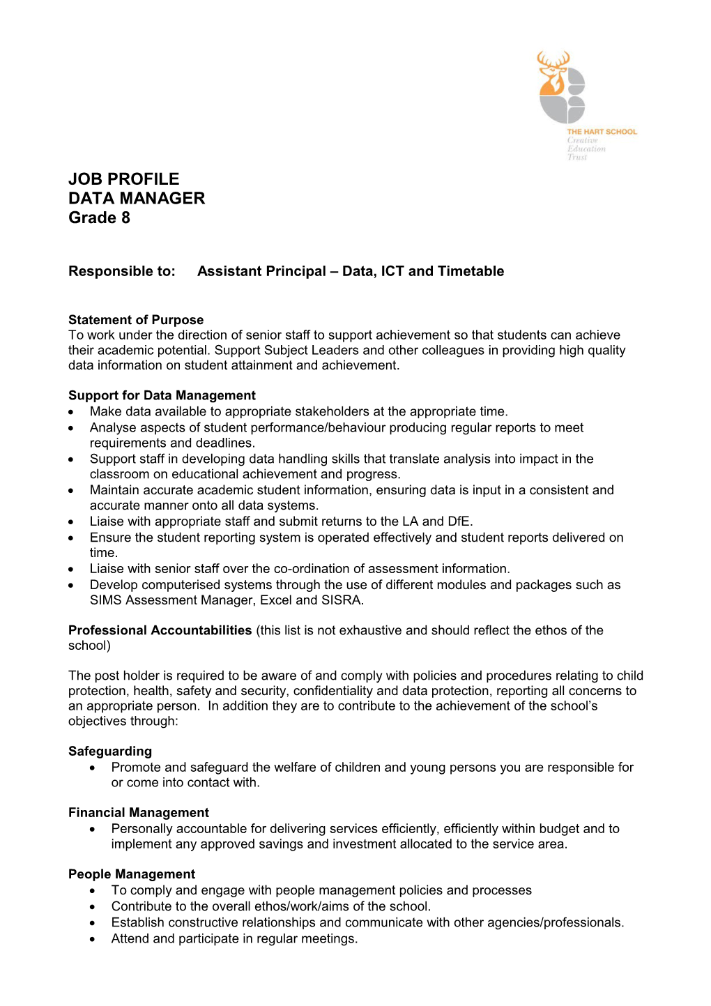 Responsible To: Assistant Principal Data, ICT and Timetable