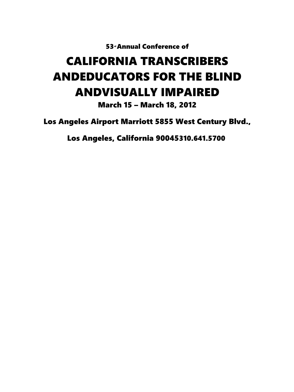California Transcribers Andeducators for the Blind Andvisually Impaired