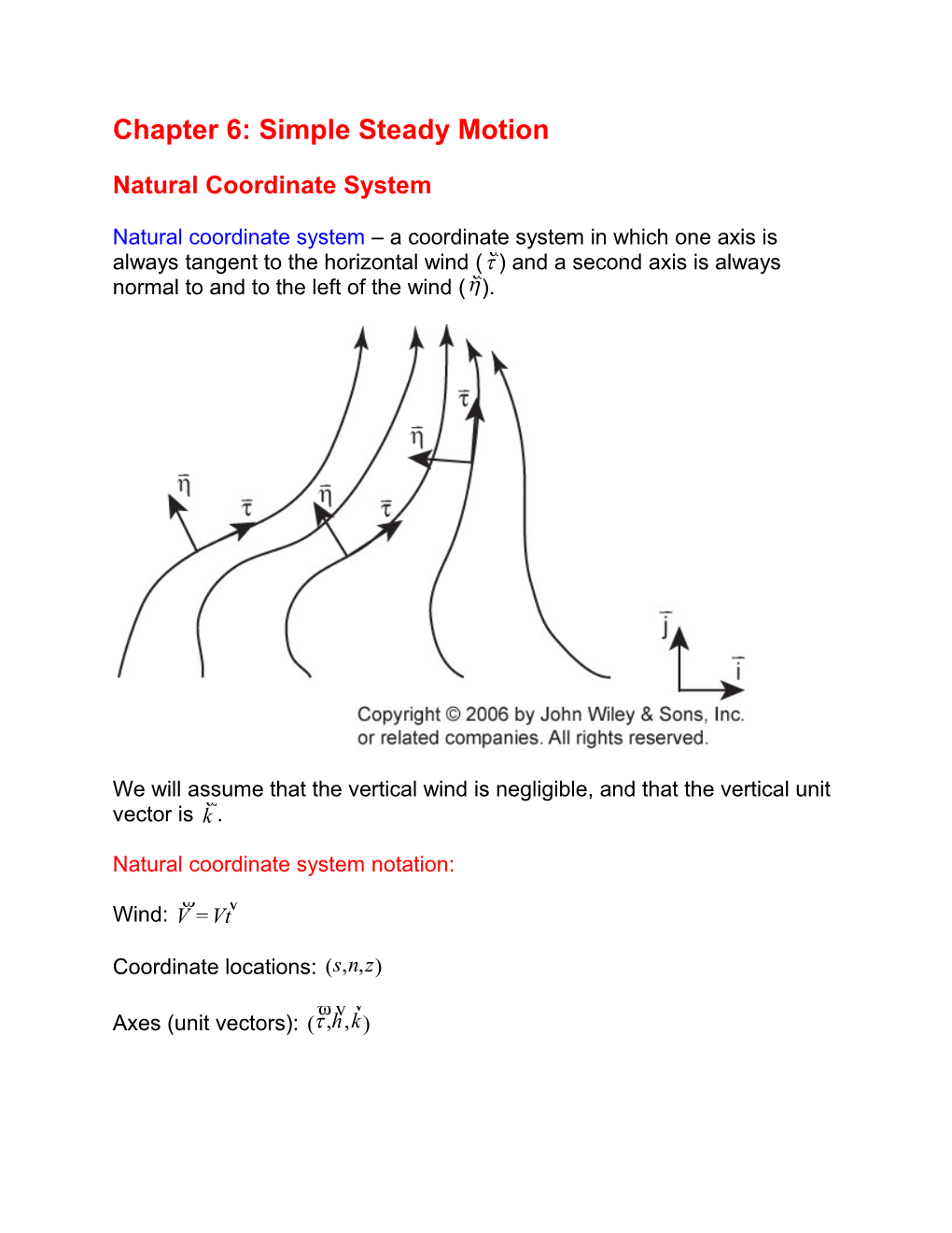 Chapter 6: Simple Steady Motion