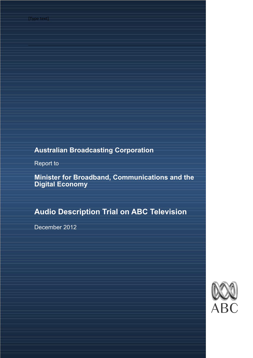 ABC Report on Audio Description Trial