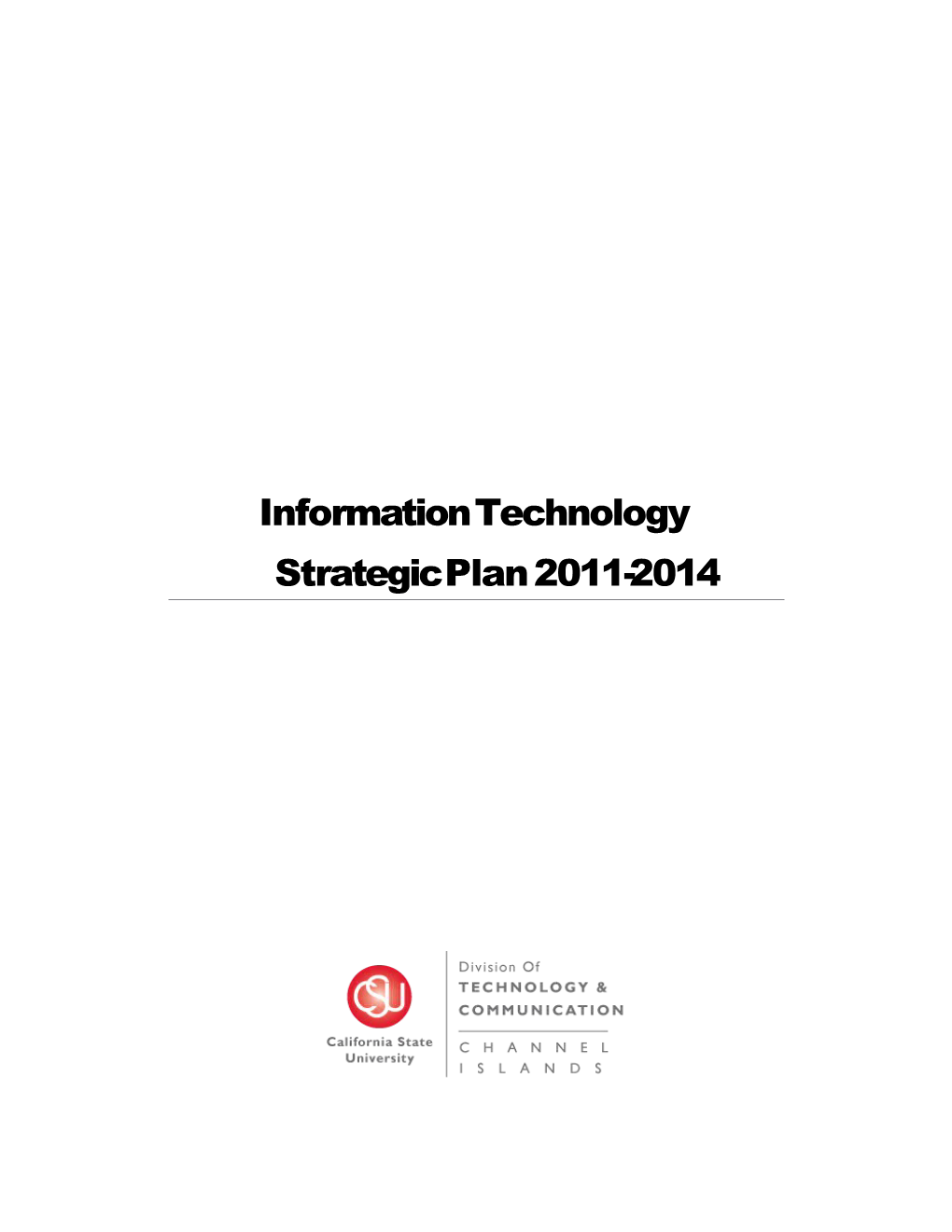 Information Technology Strategic Plan 2011-2014 - CSU Channel Islands