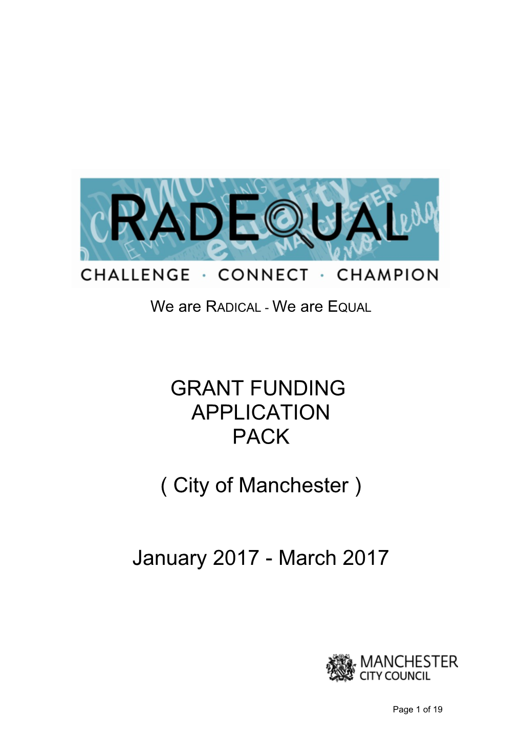 Manchester City Council Has Developed the Radequal Campaign That Has the Following Three