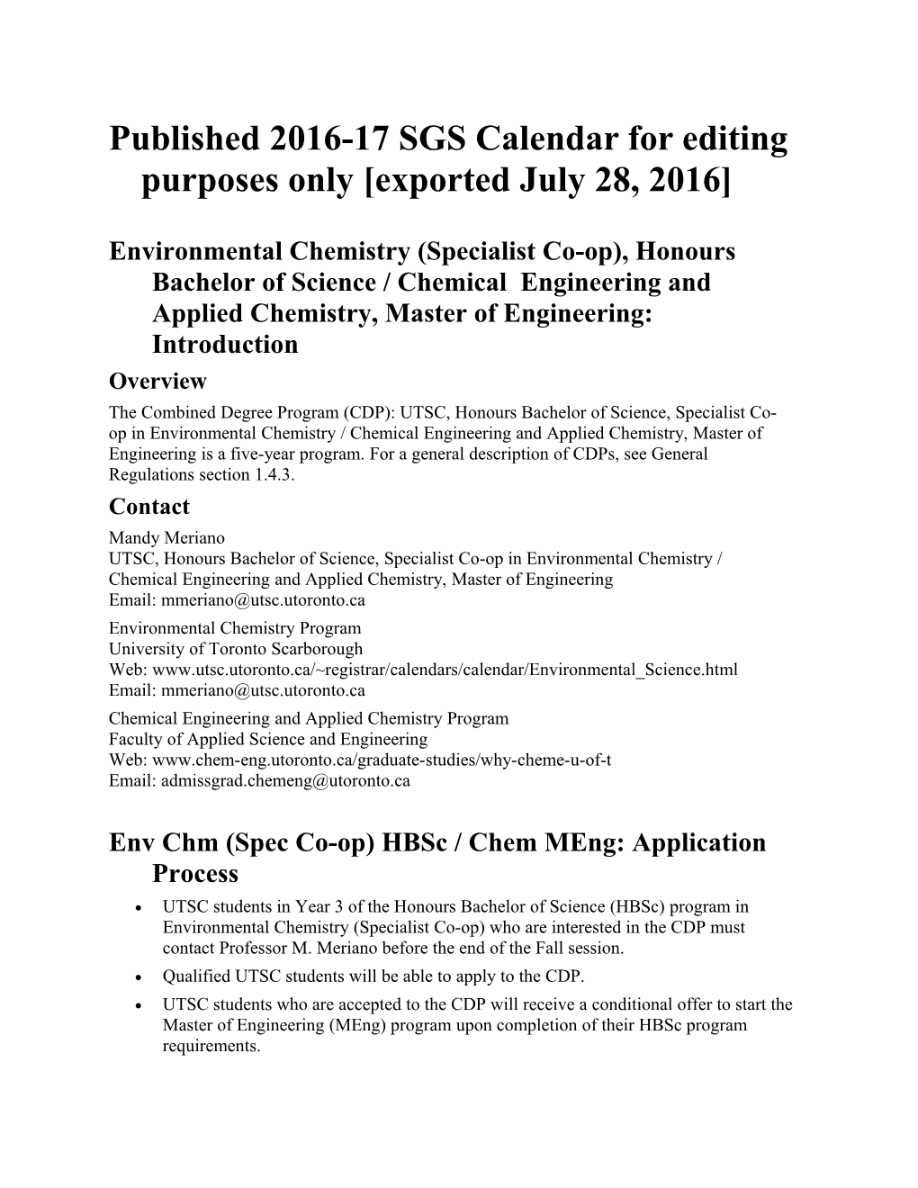 Environmental Chemistry (Specialist Co-Op), Honours Bachelor of Science / Chemical Engineering