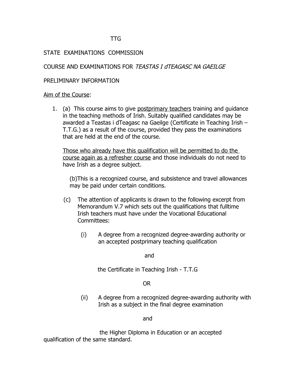 COURSE and EXAMINATIONS for TEASTAS I Dteagasc NA GAEILGE