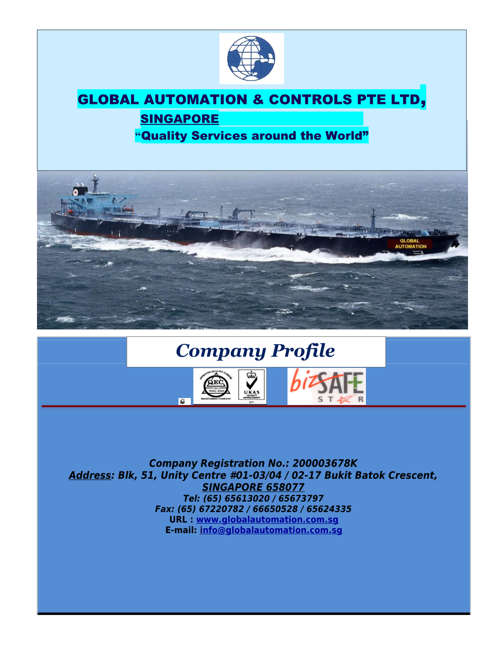 GLOBAL AUTOMATION & CONTROLS PTE LTD (Popularly Known As GAC) Was Incorporated in Singapore