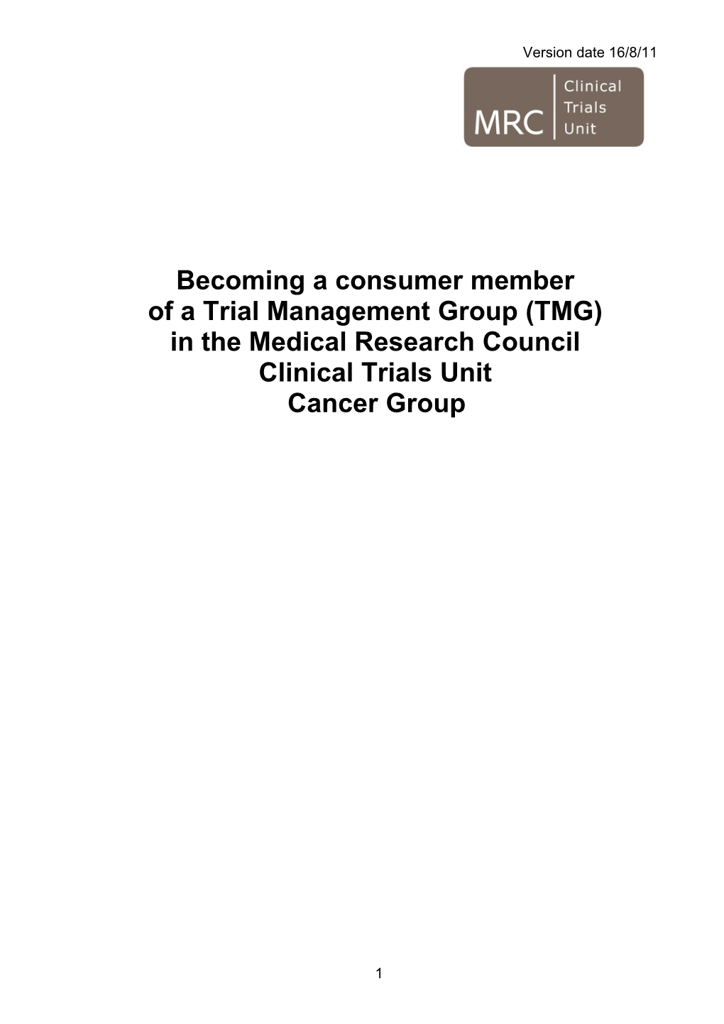 Becoming a Consumer Member of a Trial Management Group in The
