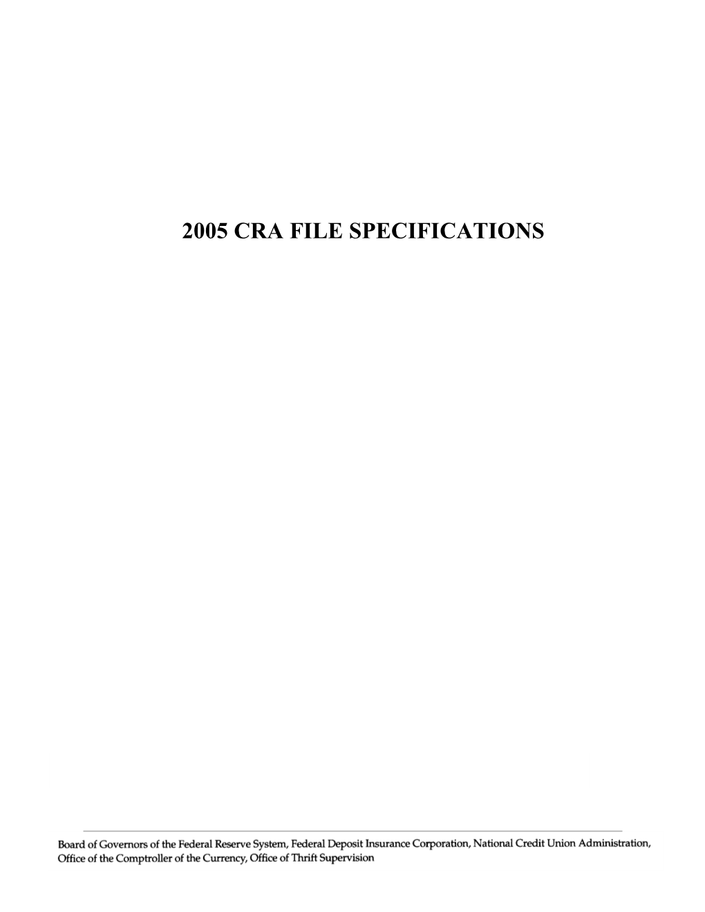 File Specifications for Reporting 2005 CRA Data