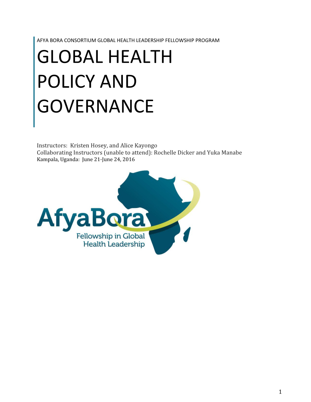 Global Health Policy and Governance