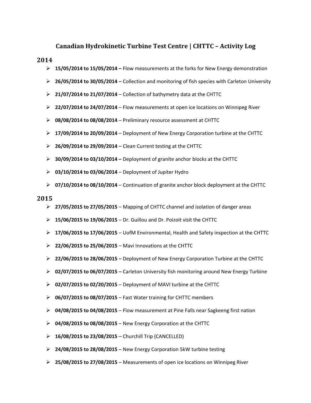 Canadian Hydrokinetic Turbine Test Centre CHTTC Activity Log