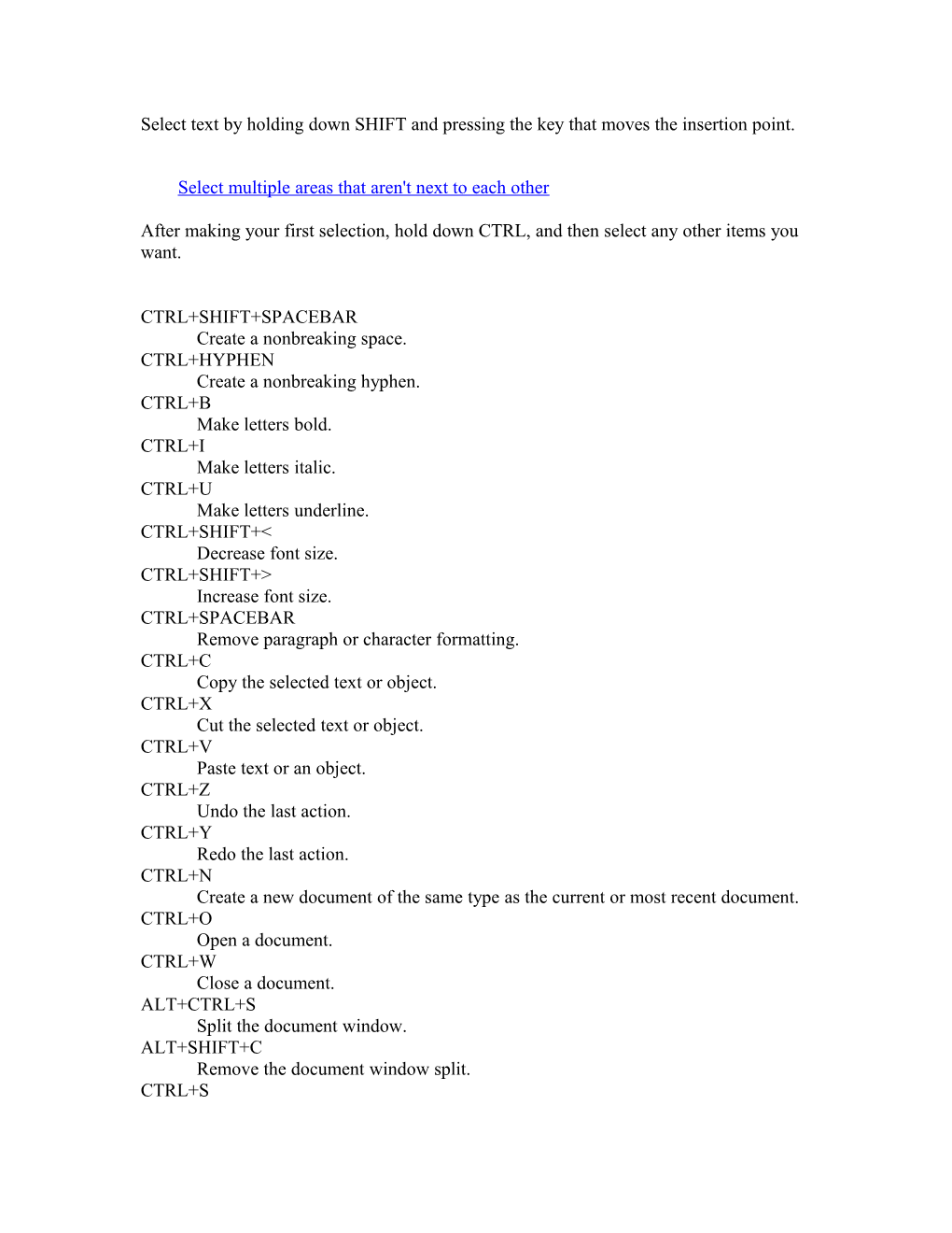 Select Text by Holding Down SHIFT and Pressing the Key That Moves the Insertion Point