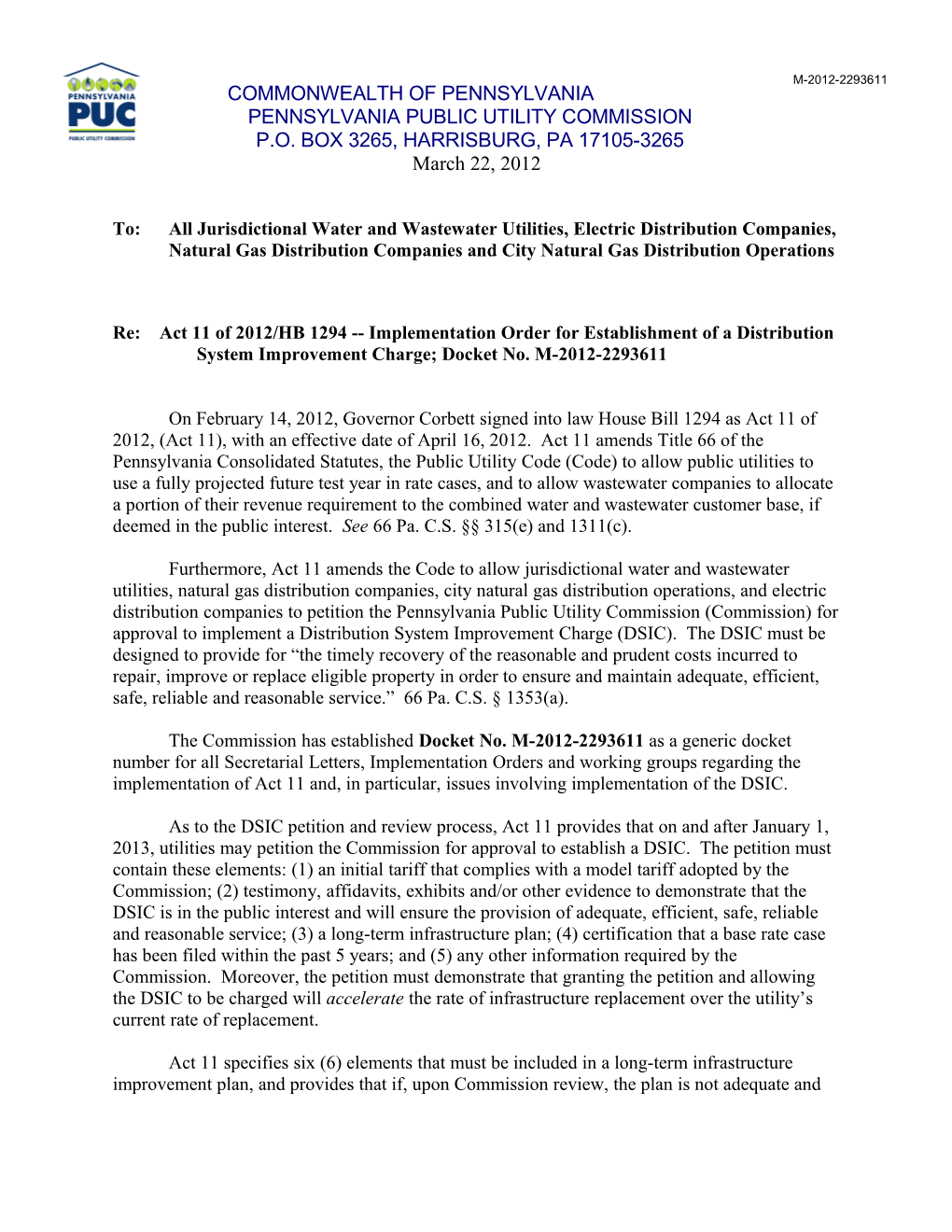 Re: Act 11 of 2012/HB 1294 Implementation Order for Establishment of a Distribution System
