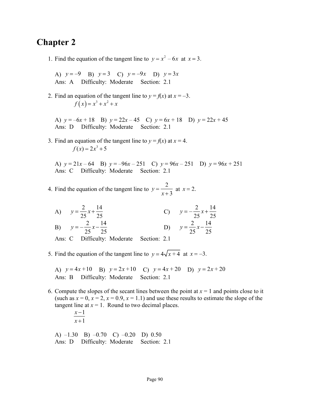 Ans:A Difficulty:Moderate Section:2.1