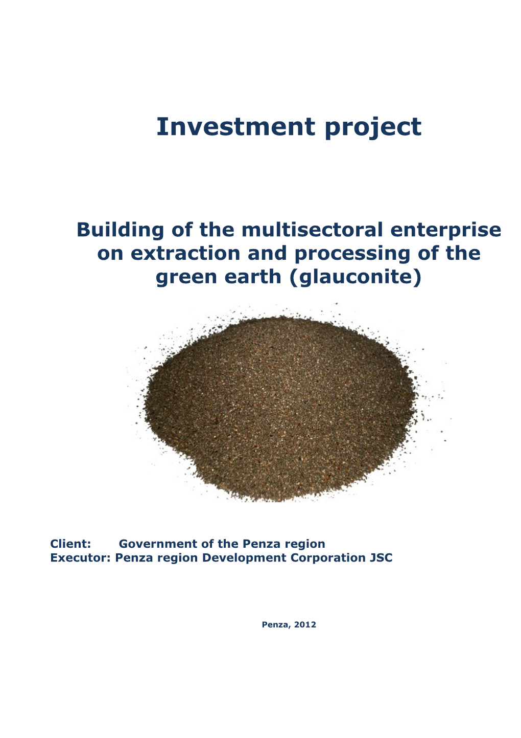 Building of the Multisectoral Enterprise on Extraction and Processing of the Green Earth